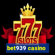 bet939 casino
